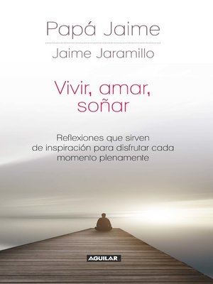 cover image of Vivir, amar, soñar